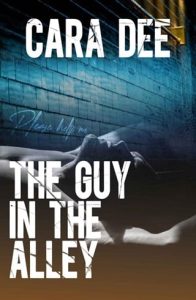 The Guy in the Alley by Cara Dee EPUB & PDF