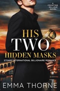 His Two Hidden Masks (COUNTING ON LOVE #4) by Emma Thorne EPUB & PDF