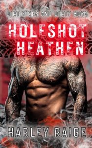 Holeshot Heathen by Harley Raige EPUB & PDF