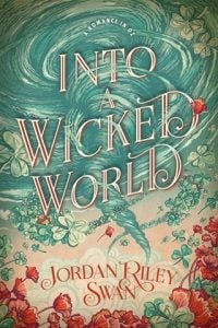 Into a Wicked World by Jordan Riley Swan EPUB & PDF