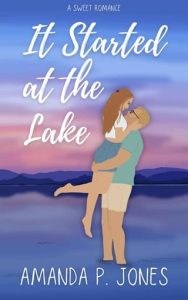 It Started at the Lake by Amanda P. Jones EPUB & PDF