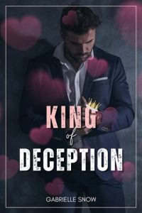 King of Deception (BILLIONAIRE KINGS OF NEW YORK #1) by Gabrielle Snow EPUB & PDF