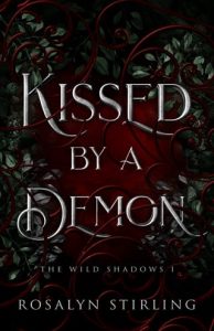 Kissed By a Demon by Rosalyn Stirling EPUB & PDF
