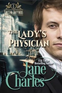 The Lady’s Physician (SINCLAIR BROTHERS #1) by Jane Charles EPUB & PDF