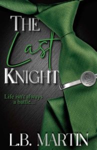The Last Knight (KNIGHT PUBLISHING) by L.B. Martin EPUB & PDF