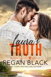 Laura’s Truth (CYPRESS SECURITY #6) by Regan Black EPUB & PDF