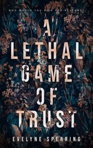 A Lethal Game of Trust by Evelyne Sperring EPUB & PDF