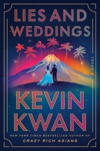 Lies and Weddings by Kevin Kwan EPUB & PDF