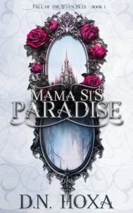 Mama Si’s Paradisec(FALL OF THE SEVEN ISLES #1) by D.N. Hoxa EPUB & PDF