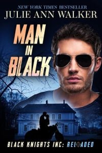 Man in Black (BLACK KNIGHTS INC: RELOADED #3) by Julie Ann Walker EPUB & PDF