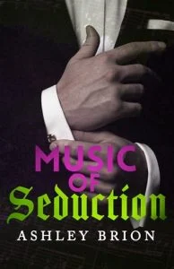 Music of Seduction by Ashley Brion EPUB & PDF