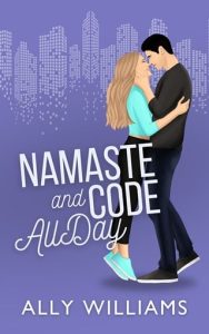 Namaste and Code All Day by Ally Williams EPUB & PDF