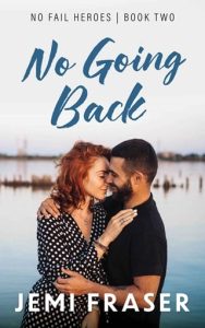No Going Back (NO FAIL HEROES #2) by Jemi Fraser EPUB & PDF