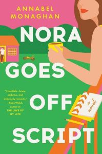 Nora Goes Off Script by Annabel Monaghan EPUB & PDF
