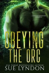 Obeying the Orc by Sue Lyndon EPUB & PDF