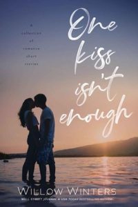 One Kiss Isn’t Enough by Willow Winters EPUB & PDF