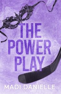 The Power Play (THE HAT TRICK #2) by Madi Danielle EPUB & PDF