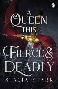 A Queen This Fierce and Deadly (KINGDOM OF LIES #4) by Stacia Stark EPUB & PDF
