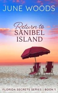 Return to Sanibel Island (THE COMPLETE FLORIDA SECRETS SERIES) by June Woods EPUB & PDF