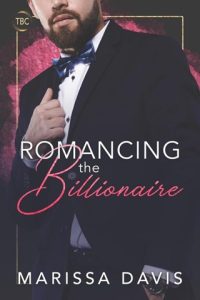 Romancing the Billionaire E BILLIONAIRE’S CLUB) by Marissa Davis EPUB & PDF