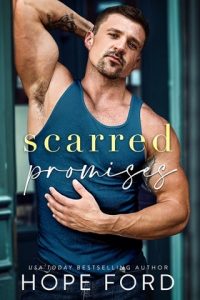 Scarred Promises (WHISKEY MEN: WOUNDED HEROES #4) by Hope Ford EPUB & PDF