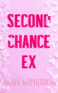 SECOND CHANCE EX BY SHANN MCPHERSON EPUB & PDF