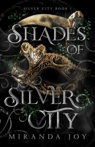 Shades of Silver City (SILVER CITY #1) by Miranda Joy EPUB & PDF