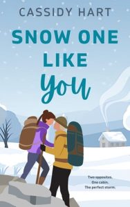 Snow One Like You by Cassidy Hart EPUB & PDF