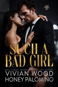 Such A Bad Girl (HUSH HUSH BACHELOR’S CLUB #2) by Vivian Wood EPUB & PDF