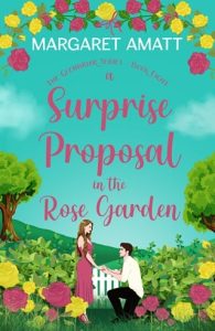 A Surprise Proposal in the Rose Garden (THE GLENBRIAR #8) by Margaret Amatt EPUB & PDF