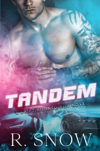 Tandem (DRIFTING INTO YOU) by R. Snow EPUB & PDF