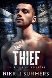 The Thief (THE SOLDIERS OF ANARCHY #5) by Nikki J Summers EPUB & PDF