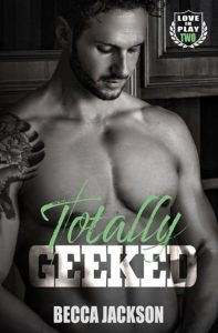 Totally Geeked (LOVE IN PLAY #2) by Becca Jackson EPUB & PDF
