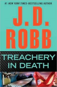 Treachery in Death (IN DEATH #32) by J. D. Robb EPUB & PDF