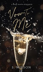 Vow to Me (THE ROMANO EMPIRE #1) by S. Wilson EPUB & PDF