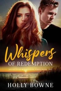 Whispers of Redemption (SECRETS OF WHISPERING PINES #2) by Holly Bowne EPUB & PDF