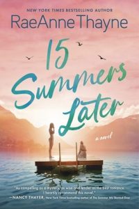15 Summers Later by RaeAnne Thayne EPUB & PDF