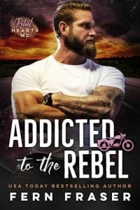 Addicted to the Rebel (REBEL HEARTS MC) by Fern Fraser EPUB & PDF