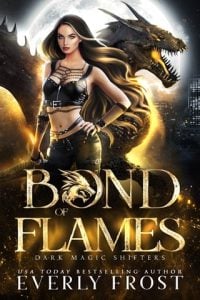 Bond of Flames (DARK MAGIC SHIFTERS #2) by Everly Frost EPUB & PDF