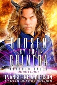 Chosen by the Chimera (THE MONSTRUM KINDRED #8) by Evangeline Anderson EPUB & PDF