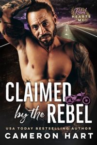 Claimed By the Rebel by Cameron Hart EPUB & PDF