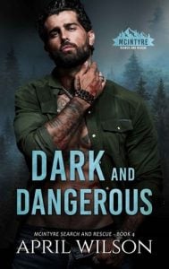 Dark and Dangerous (MCINTYRE SEARCH AND RESCUE #4) by April Wilson EPUB & PDF
