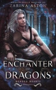 Enchanter of Dragons (BONDED HEARTS) by Zarina Aston EPUB & PDF