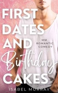 First Dates and Birthday Cakes by Isabel Murray EPUB & PDF