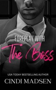 Foreplay with the Boss (BILLIONAIRES OF BOSTON) by Cindi Madsen EPUB & PDF