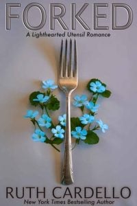 Forked (LIGHTHEARTED UTENSIL ROMANCE #1) by Ruth Cardello EPUB & PDF