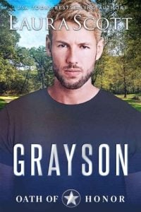 Grayson (OATH OF HONOR #4) by Laura Scott EPUB & PDF
