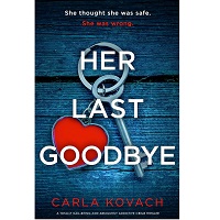 Her Last Goodbye by Carla Kovach EPUB & PDF
