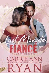 Last Minute Fiancé by Carrie Ann Ryan EPUB & PDF