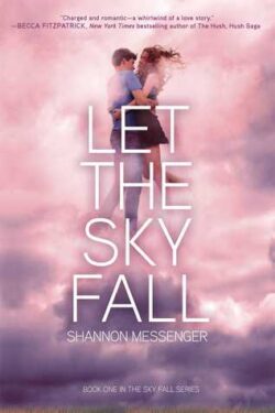Let the Sky Fall ( Sky Fall, #1) by Shannon Messenger EPUB & PDF